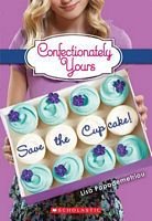 Save the Cupcake! 0545460395 Book Cover
