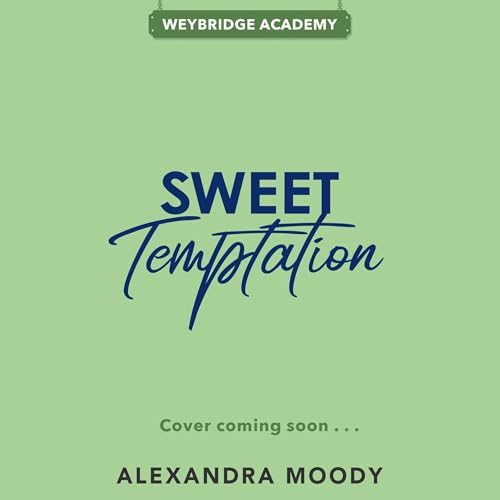 Sweet Temptation (Weybridge Academy) Titelbild