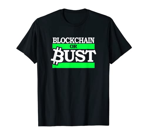 BLOCKCHAIN O BUST - divertida criptomoneda bitcoin trader ejecutar Camiseta