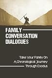 Family Conversation Dialogues: Take Your Family On A Chronological Journey Through Exodus: Quizlet Physical Activity Benefits