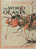 Hardcover The World Of Ants: Golden Library Of Knowledge Book