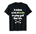 Golfer Shirt It Takes A Lot of Balls To Play Golf Like I Do T-Shirt