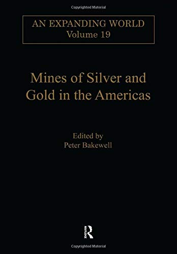 Buy Mines of Silver and Gold in the Americas (An Expanding World, 19) — BookShops.in