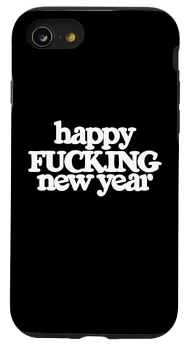 Happy Fucking New Year Funny eve �p�[�e�B�[ �L�O�i �ߑ� ���� �X�}�z�P�[�X iPhone SE (2020) / 7 / 8 �p
