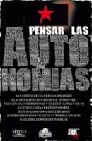 Pensar las autonomías - alternativas de emancipación al Capital y al Estado 9200607020 Book Cover