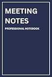 Meeting notes - Professional Notebook: Meeting Notebook - Professional Organizer Planner - Project Discussion Notepad - Corporate and Conference Notes Journal