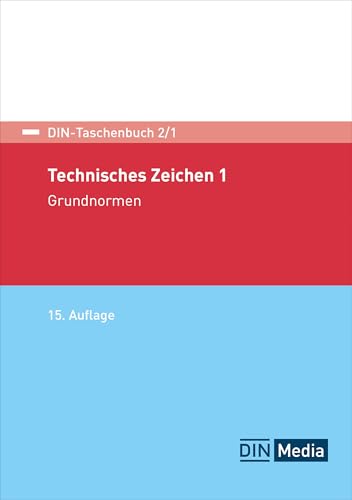 Technisches Zeichnen 1: Grundnormen (DIN-Taschenbuch)