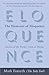 The Elements of Eloquence: Secrets of the Perfect Turn of Phrase