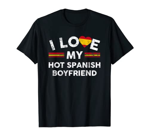 T-Shirt mit Aufschrift "I Love My Hot Spanish Boyfriend", Flagge für Freundin T-Shirt