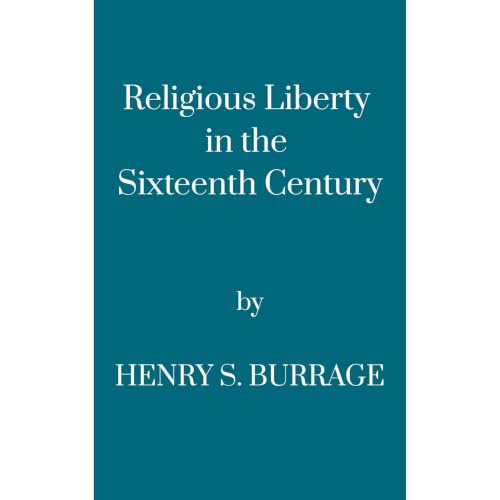 Religious Liberty in the Sixteenth Century Audiolibro Por Henry S. Burrage arte de portada