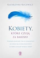 Kobiety które czuja za bardzo 8381881277 Book Cover