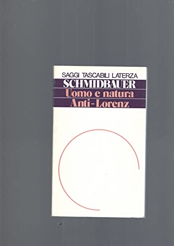 UOMO E NATURA (ANTI-LORENZ