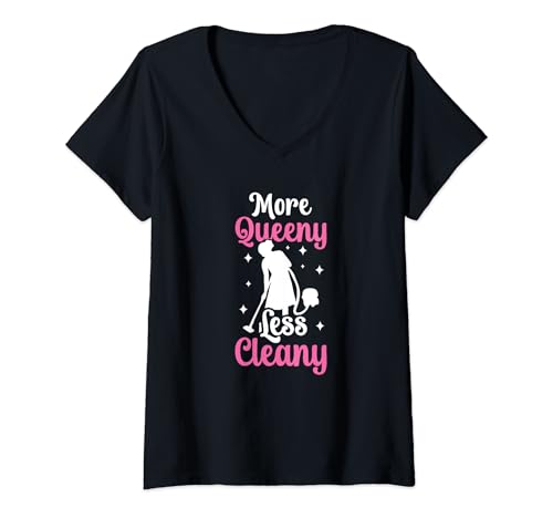 Mujer Queen Funny Humor Haciendo Limpieza Hogar Servicio de Limpieza Camiseta Cuello V