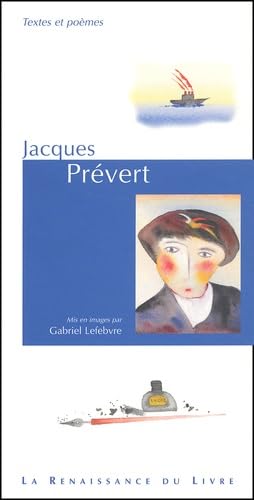 JACQUES PRÉVERT : TEXTES ET POÈMES Lefebvre, Gabriel