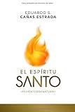El Esp&Atilde;&shy;ritu Santo: &iexcl;Pasi&Atilde;&sup3;n Sobrenatural! (Spanish Edition)