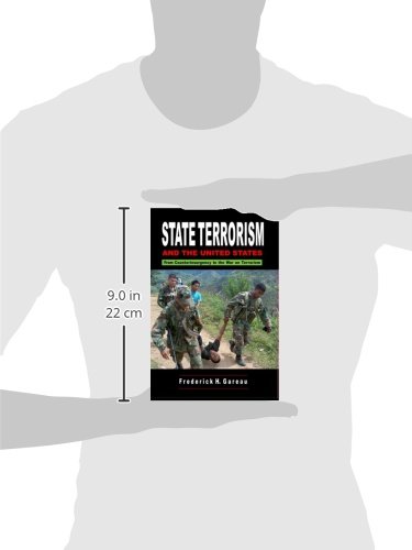 State Terrorism and the United States: From Counterinsurgency and the War on Terrorism