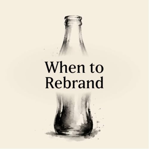 When To Rebrand