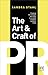The Art and Craft of PR: Creating the right mindset and skills to succeed in Public Relations today