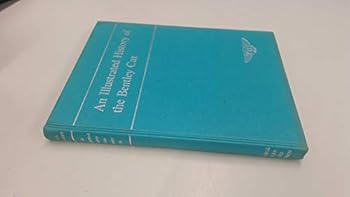 Hardcover Illustrated History of the Bentley Car Book