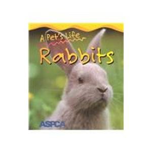 A Pet's Life Rabbits (Heinemann First Library) 1403442746 Book Cover