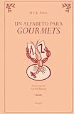 Un alfabeto para gourmets: 460 (Libros del Tiempo)