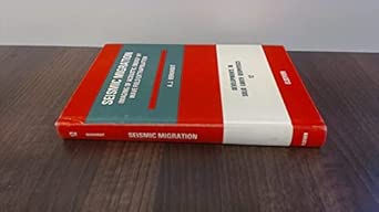 Seismic Migration: Imaging of Acoustic Energy by Wave Field Extrapolation-Wow! eBook
