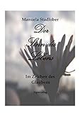 Der Sinn des Lebens: Im Zeichen des Glaubens