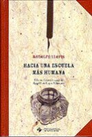 Hacia una escuela más humana: 17 (EDICIONES FACSÍMILES)