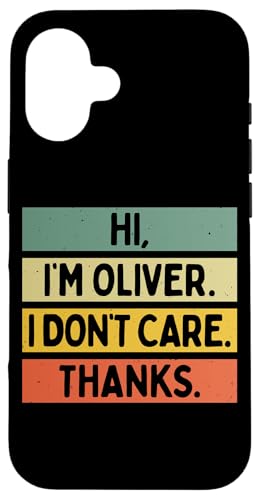 Hi I'm Oliver I Don't Care Thanks �ʔ�����������p �X�}�z�P�[�X iPhone 16 �p