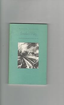 Smoke's Way: Poems from Limited Editions, 1968-1981