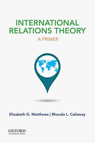International Relations Theory: A Primer