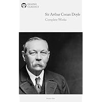 Delphi Complete Works of Sir Arthur Conan Doyle