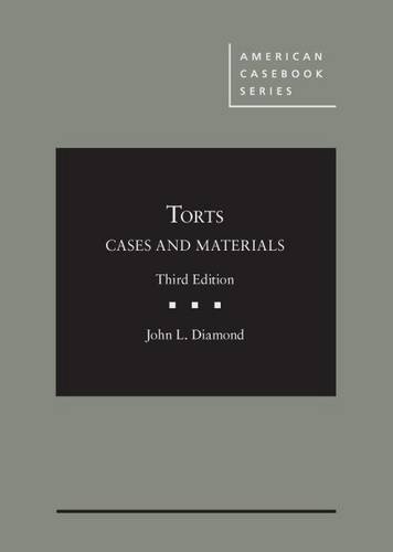 Cases and Materials on Torts (American Casebook Series)