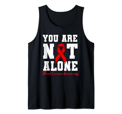 You Are Not Alone Blood Cancer Awareness Apparel Cinta Roja Camiseta sin Mangas