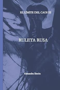 Paperback EL LIMITE DEL CAOS III: Ruleta Rusa. (Spanish Edition) [Spanish] Book
