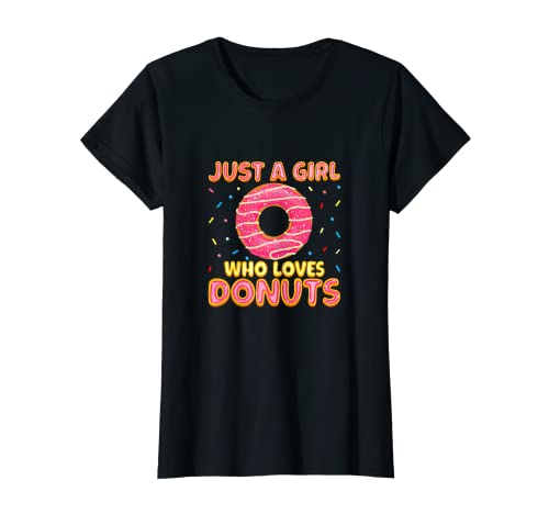 Just a Girls Who Loves Donuts - Doughnut Donut Lover Quote Maglietta