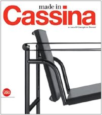 Made in Cassina. Ediz. illustrata (Design e arti applicate)