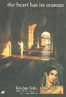 The Heart Has Its Reasons 8187649542 Book Cover