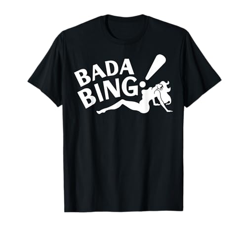 Vintage Funny Bada Sarcastic Bing Retro Sexy Girl Bada Bam T-Shirt