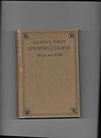 Heath's First Spanish Course B002G6J5RU Book Cover