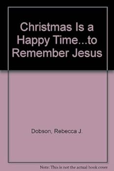 Paperback Christmas Is a Happy Time...to Remember Jesus Book