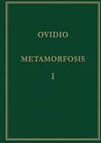Metamorfosis. Vol. I, Libros I-V: 3 (Alma Mater)