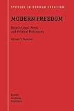 Modern Freedom: Hegel's Legal, Moral, and Political Philosophy (Studies in German Idealism, 1, Band 1)