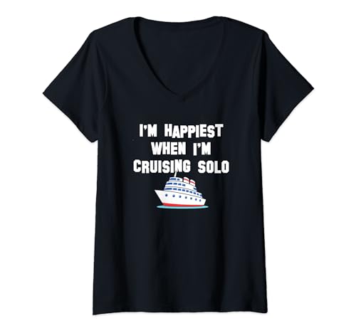 I'm Happiest When Im Cruising Cadeaux et vêtements solo T-Shirt avec Col en V