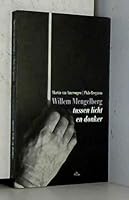 Willem Mengelberg Tussen Licht En Donker 9068017896 Book Cover