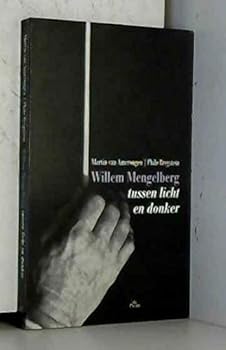 Paperback Willem Mengelberg tussen licht en donker [Dutch] Book