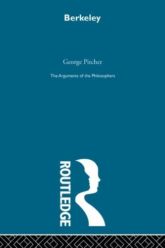 Berkeley - Arg Philosophers (Arguments of the Philosophers) by Pitcher (2008-10-12)