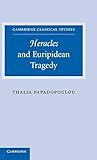  Heracles and Euripidean Tragedy (Cambridge Classical Studies)