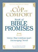 Paperback A Cup of Comfort: Book of Bible Promises Book