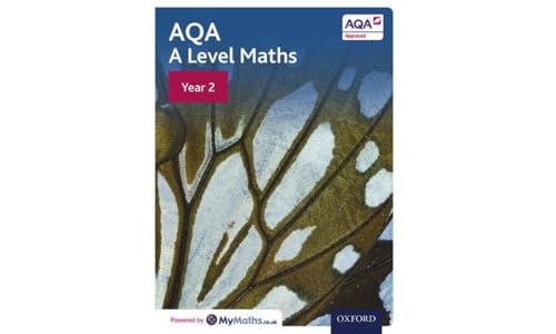 AQA A Level Maths: Year 2 Student Book: AQA A Level Maths: Year 2 Student Book Year 2